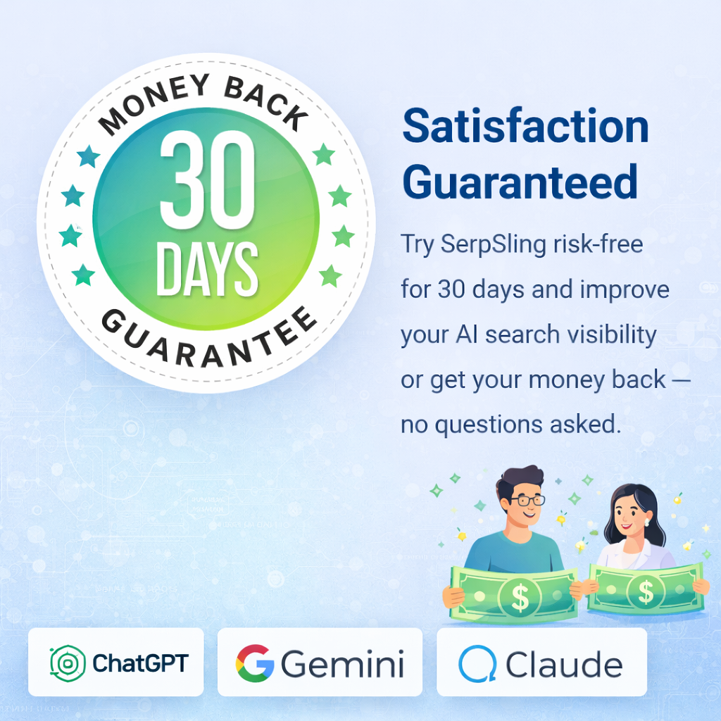SerpSling AI 30-day money-back guarantee badge showing satisfaction guarantee with green circular seal and risk-free AI search optimization offer.